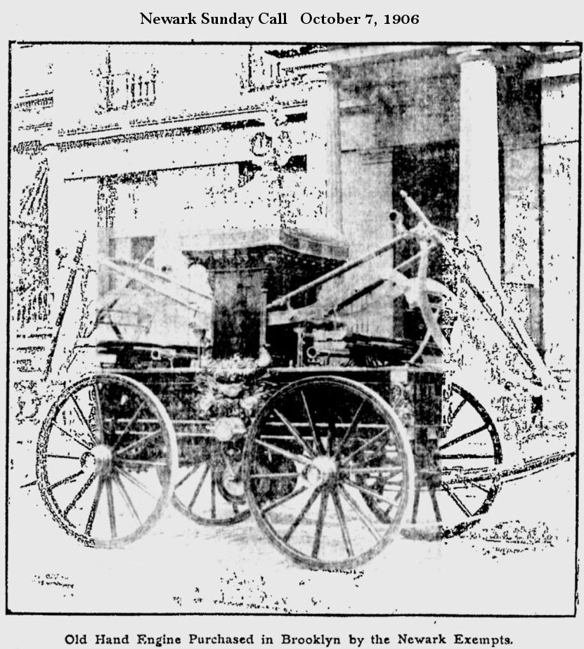 Old Hand Engine Purchased in Brooklyn by the Newark Exempts
October 7, 1906
